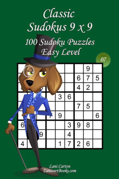 Classic Sudoku 9x9 - Easy Level - Nï¿½7: 100 Easy Sudoku Puzzles - Format easy to use and to take everywhere (6"x9")