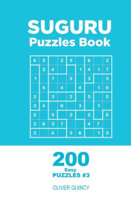 Title: Suguru - 200 Easy Puzzles 9x9 (Volume 3), Author: Oliver Quincy