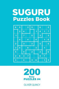 Title: Suguru - 200 Easy Puzzles 9x9 (Volume 4), Author: Oliver Quincy