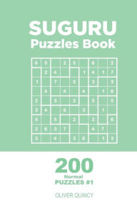 Title: Suguru - 200 Normal Puzzles 9x9 (Volume 1), Author: Oliver Quincy