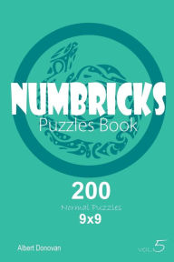 Title: Numbricks - 200 Normal Puzzles 9x9 (Volume 5), Author: Albert Donovan