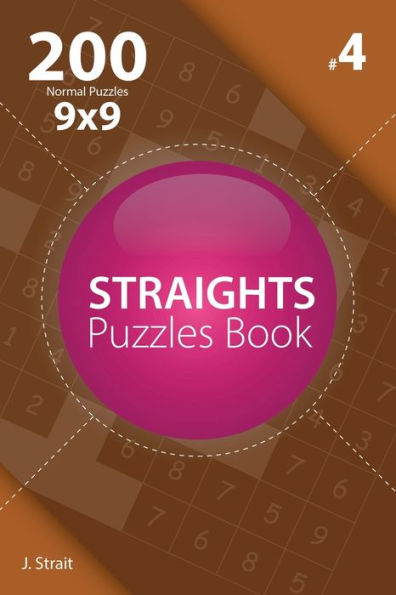Straights - 200 Normal Puzzles 9x9 (Volume 4)
