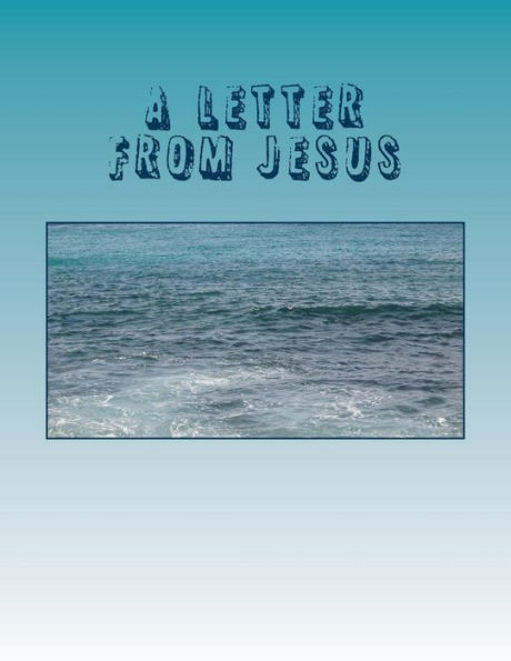 A Letter From Jesus: Second Edition