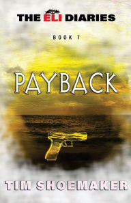 Title: Payback, Author: Tim Shoemaker