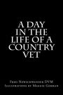 A Day In The Life Of A Country Vet