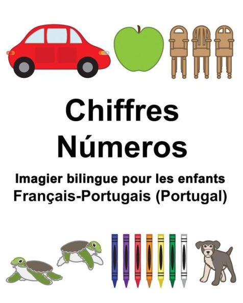 Français-Portugais (Portugal) Chiffres/Números Imagier bilingue pour les enfants