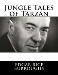 Title: Jungle Tales of Tarzan, Author: Edgar Rice Burroughs