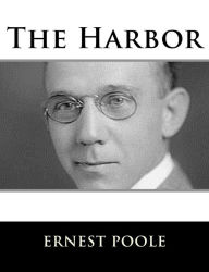 Title: The Harbor, Author: Ernest Poole