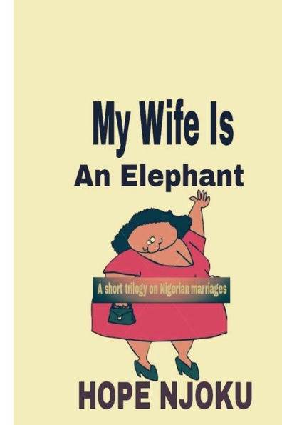 My Wife Is An Elephant: Husband and Wife