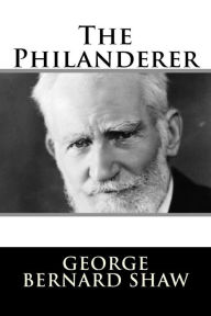 Title: The Philanderer, Author: George Bernard Shaw