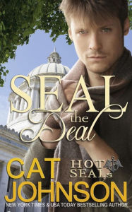 Title: SEAL the Deal: a Hot SEALs Romance, Author: Cat Johnson