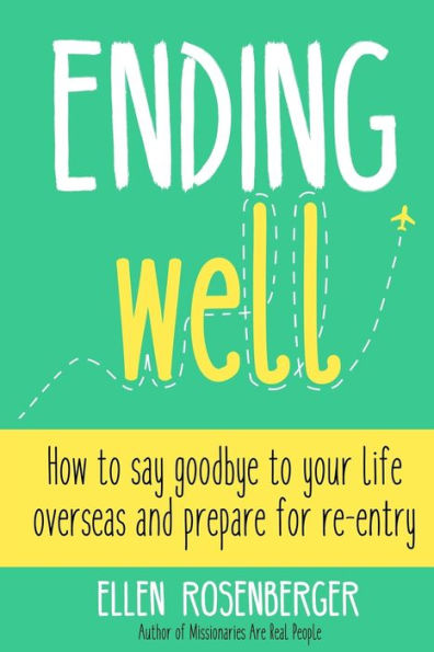 Ending Well: Advice for successful re-entry after living abroad