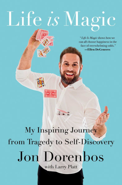 Life Is Magic: My Inspiring Journey from Tragedy to Self-Discovery