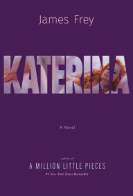 English books mp3 free download Katerina 9781982101459 MOBI FB2 in English by James Frey