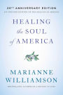 Healing the Soul of America (20th Anniversary Edition)