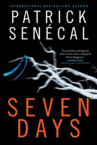 Title: Seven Days, Author: Patrick Senécal