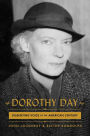 Dorothy Day: Dissenting Voice of the American Century