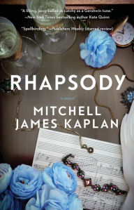 Title: Rhapsody, Author: Mitchell James Kaplan