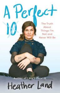 Books to download on ipod A Perfect 10: The Truth About Things I'm Not and Never Will Be