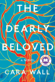Title: The Dearly Beloved, Author: Cara Wall