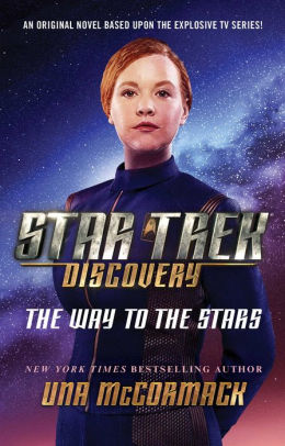 Star Trek Discovery The Way To The Stars By Una Mccormack Paperback Barnes Noble