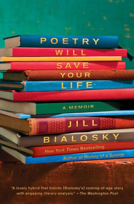 Poetry Will Save Your Life A Memoirpaperback - 