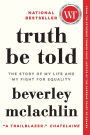 Truth Be Told: The Story of My Life and My Fight for Equality