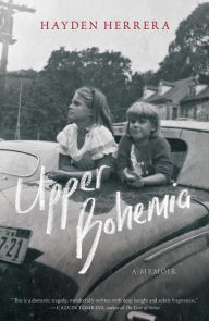 Books downloader online Upper Bohemia: A Memoir PDF 9781982105297 by Hayden Herrera (English Edition)