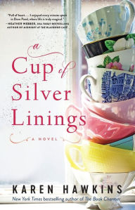 Review book online A Cup of Silver Linings CHM PDB ePub by Karen Hawkins, Karen Hawkins (English literature) 9781668004746