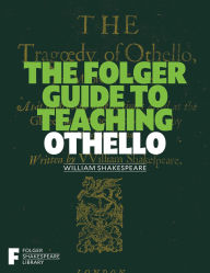 Free pdf ebook downloader The Folger Guide to Teaching Othello FB2 by Peggy O'Brien