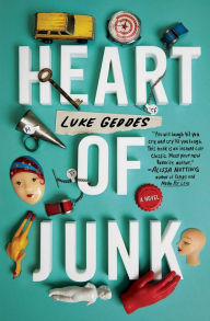 Title: Heart of Junk, Author: Luke Geddes