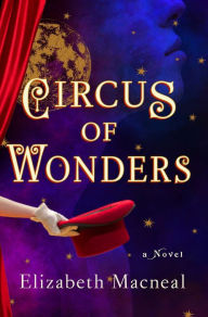 Download ebooks for itouch free Circus of Wonders: A Novel 9781982106805 ePub MOBI by Elizabeth Macneal, Elizabeth Macneal English version