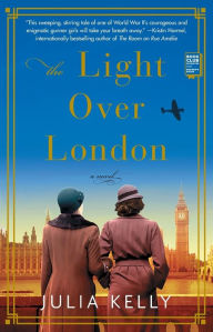 Title: The Light Over London, Author: Julia Kelly