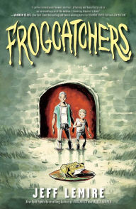 Title: Frogcatchers, Author: Jeff Lemire