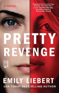 Title: Pretty Revenge, Author: Emily Liebert