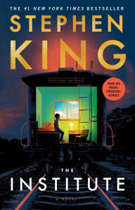 Title: The Institute: A Novel, Author: Stephen King