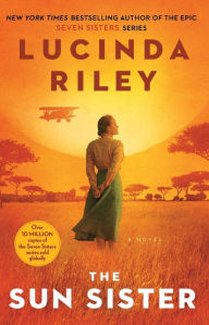 Title: The Sun Sister: A Novel, Author: Lucinda Riley