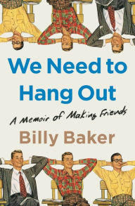 Free french textbook download We Need to Hang Out: A Memoir of Making Friends 9781982111106 RTF MOBI
