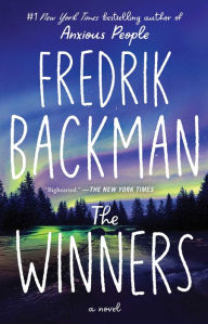 Title: The Winners: A Novel, Author: Fredrik Backman