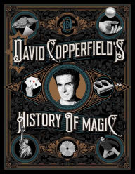Title: David Copperfield's History of Magic, Author: David Copperfield