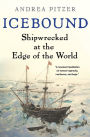 Icebound: Shipwrecked at the Edge of the World