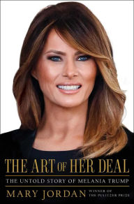 Books online download The Art of Her Deal: The Untold Story of Melania Trump (English Edition) 9781982113414 PDF CHM MOBI by Mary Jordan