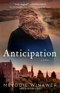 Title: Anticipation: A Novel, Author: Melodie Winawer
