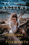 Alternative view 1 of The Shadows of Foxworth (Dollanganger Series #11)