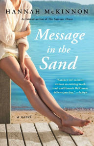 Title: Message in the Sand: A Novel, Author: Hannah McKinnon