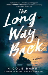 Title: The Long Way Back: A Novel, Author: Nicole Baart