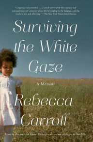 Free ebook downloads downloads Surviving the White Gaze: A Memoir 9781982116279 PDF PDB (English Edition)