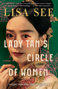 Title: Lady Tan's Circle of Women: A Novel, Author: Lisa See