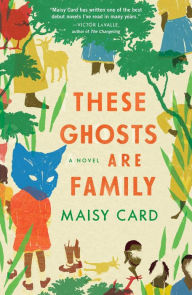 Downloads ebook pdf free These Ghosts Are Family