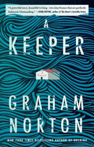 Title: A Keeper: A Novel, Author: Graham Norton